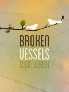 Broken Vessels