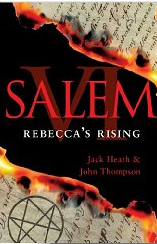 Salem VI- Rebecca's Rising- Jack Heath, John Thompson