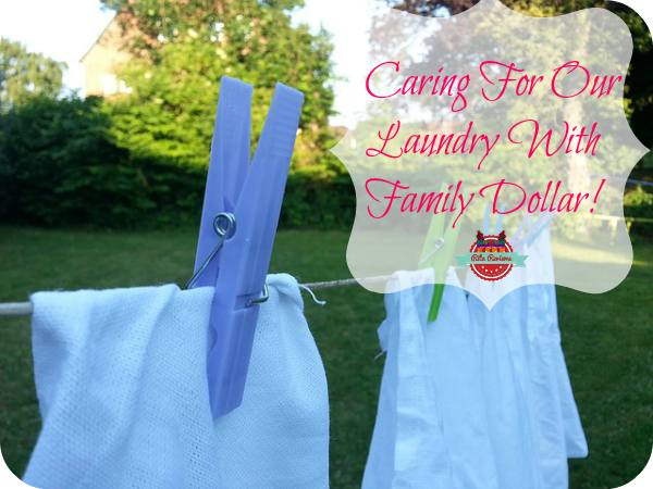 Caring For Our Laundry with Family Dollar