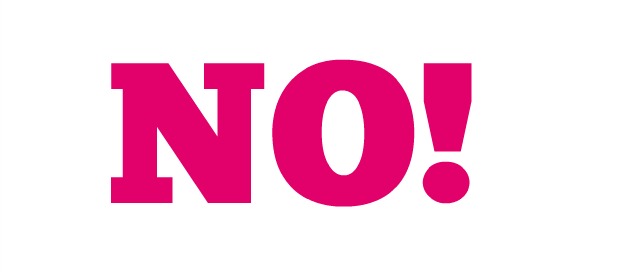 No is NO!