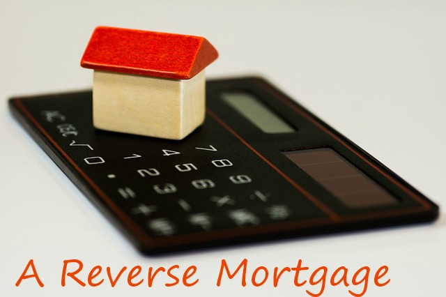 A Reverse Mortgage