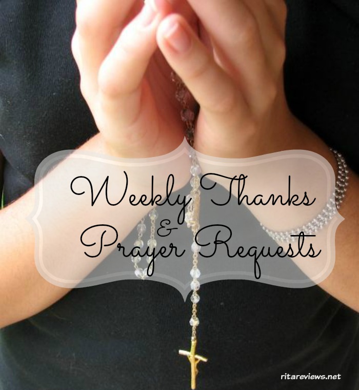 Weekly Thanks and Prayer Requests