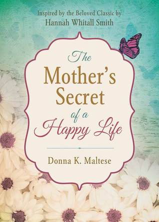 The Mother's Secret of a Happy Life