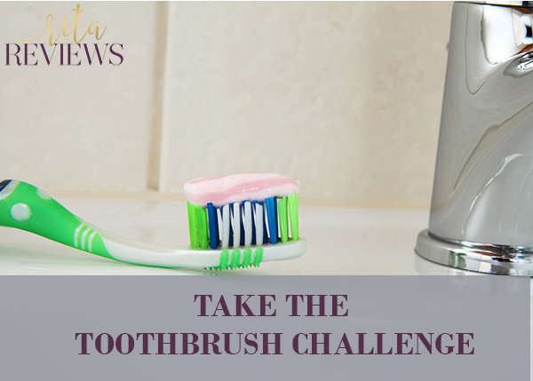 take the toothbrush challenge