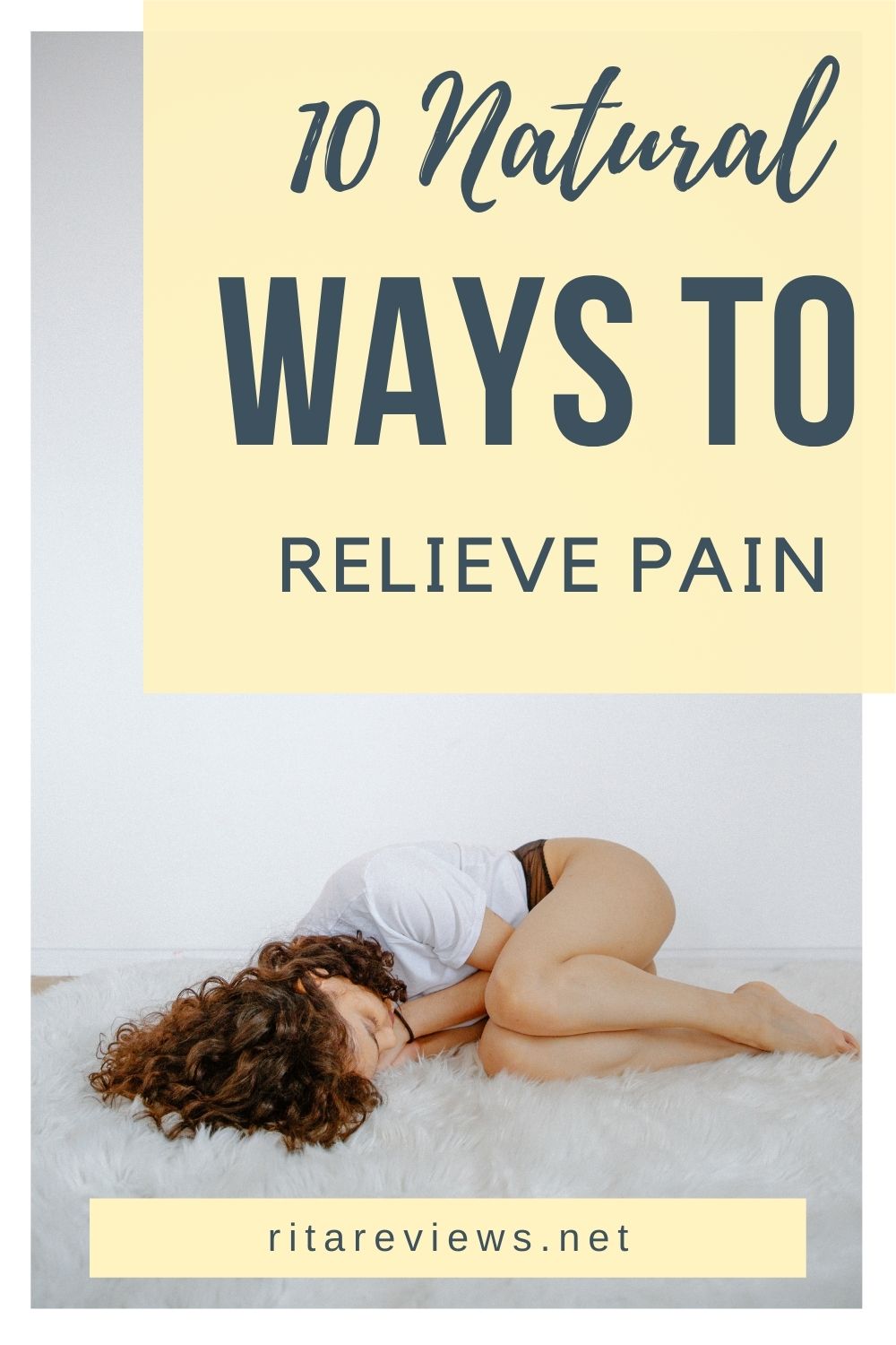 10 Natural Ways To Relieve Pain