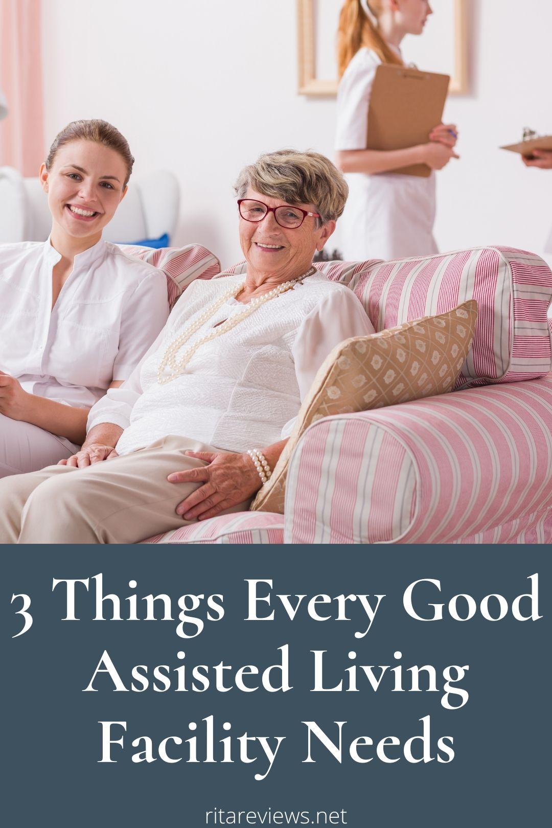 3 Things Every Good Assisted Living Facility Needs