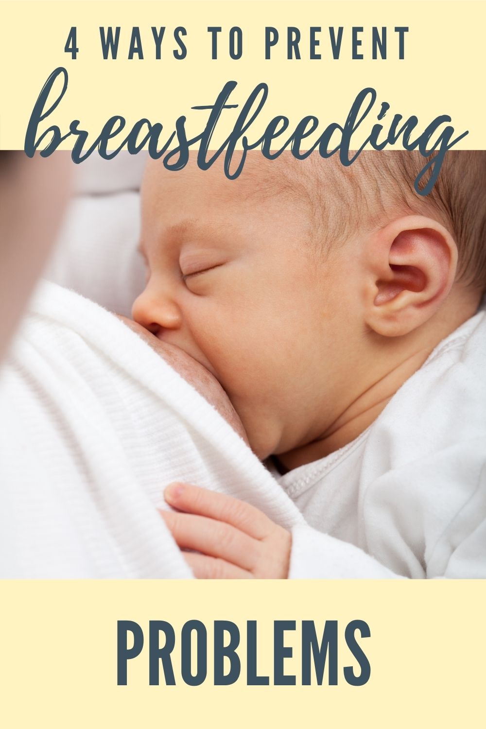 4 Ways For New Mothers To Prevent Breastfeeding Problems
