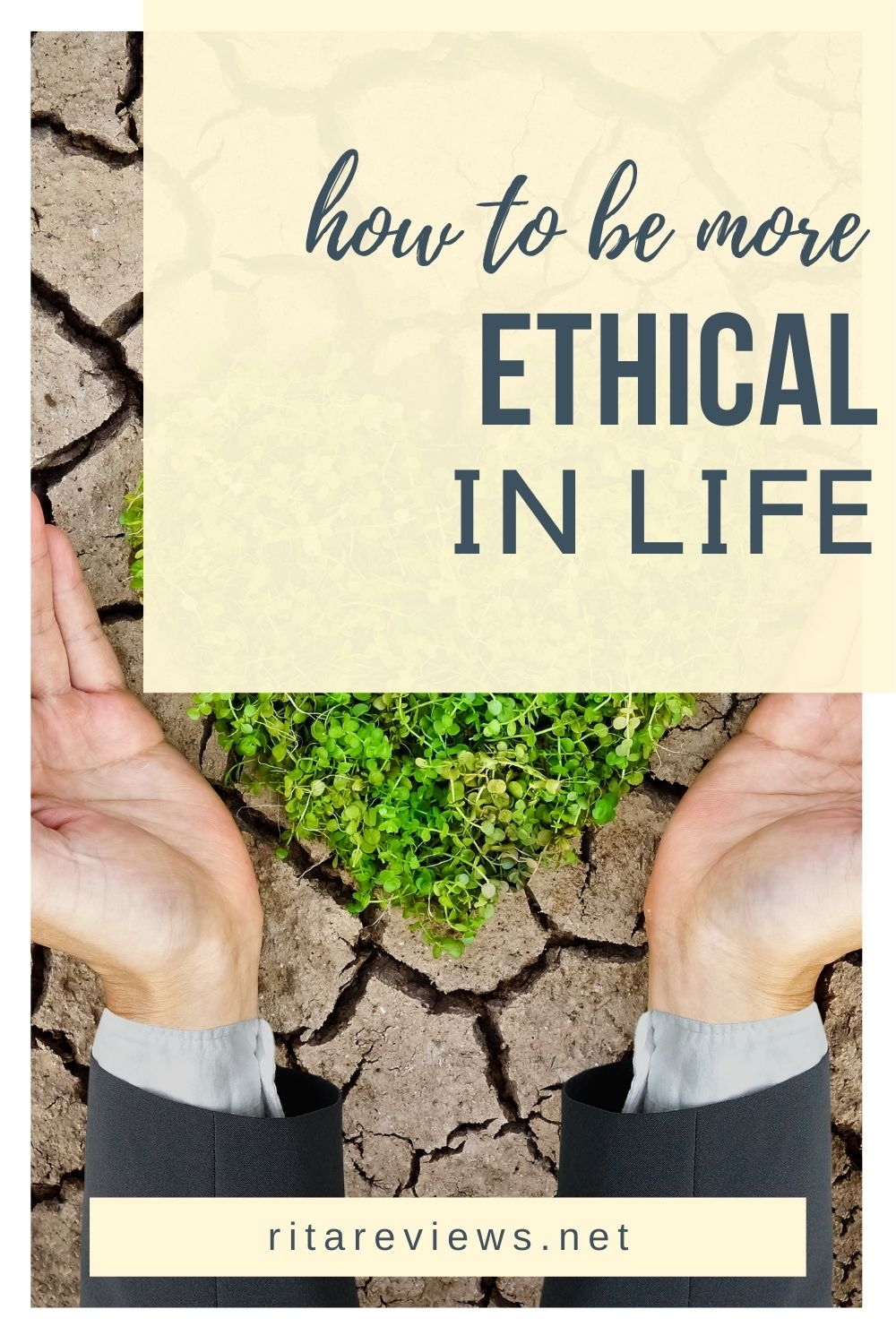 How Can We Become More Ethical In Life