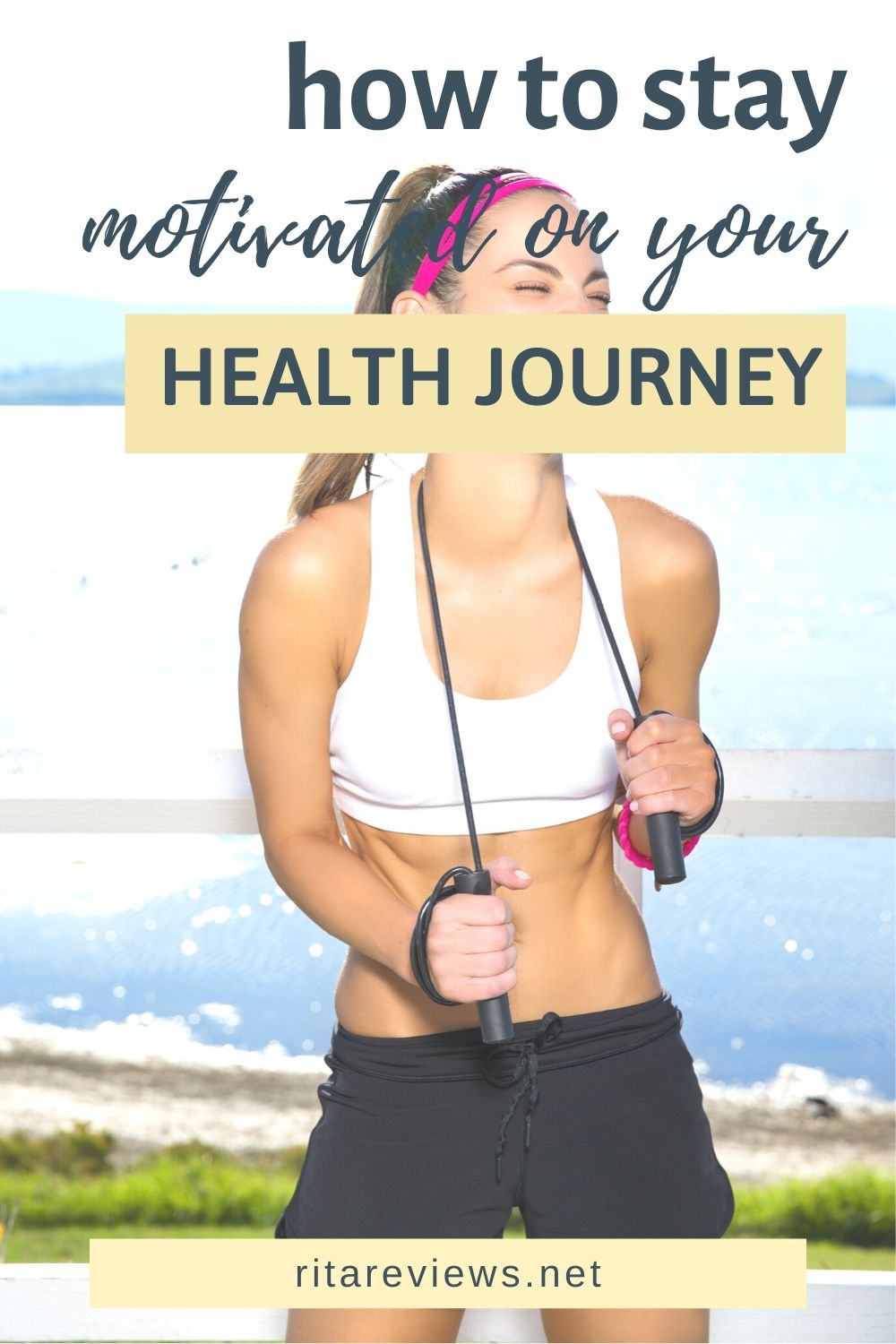 How to Stay Motivated on Your Health Journey