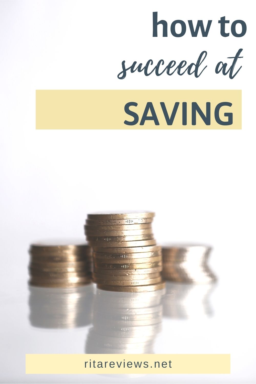 How to Succeed at Saving