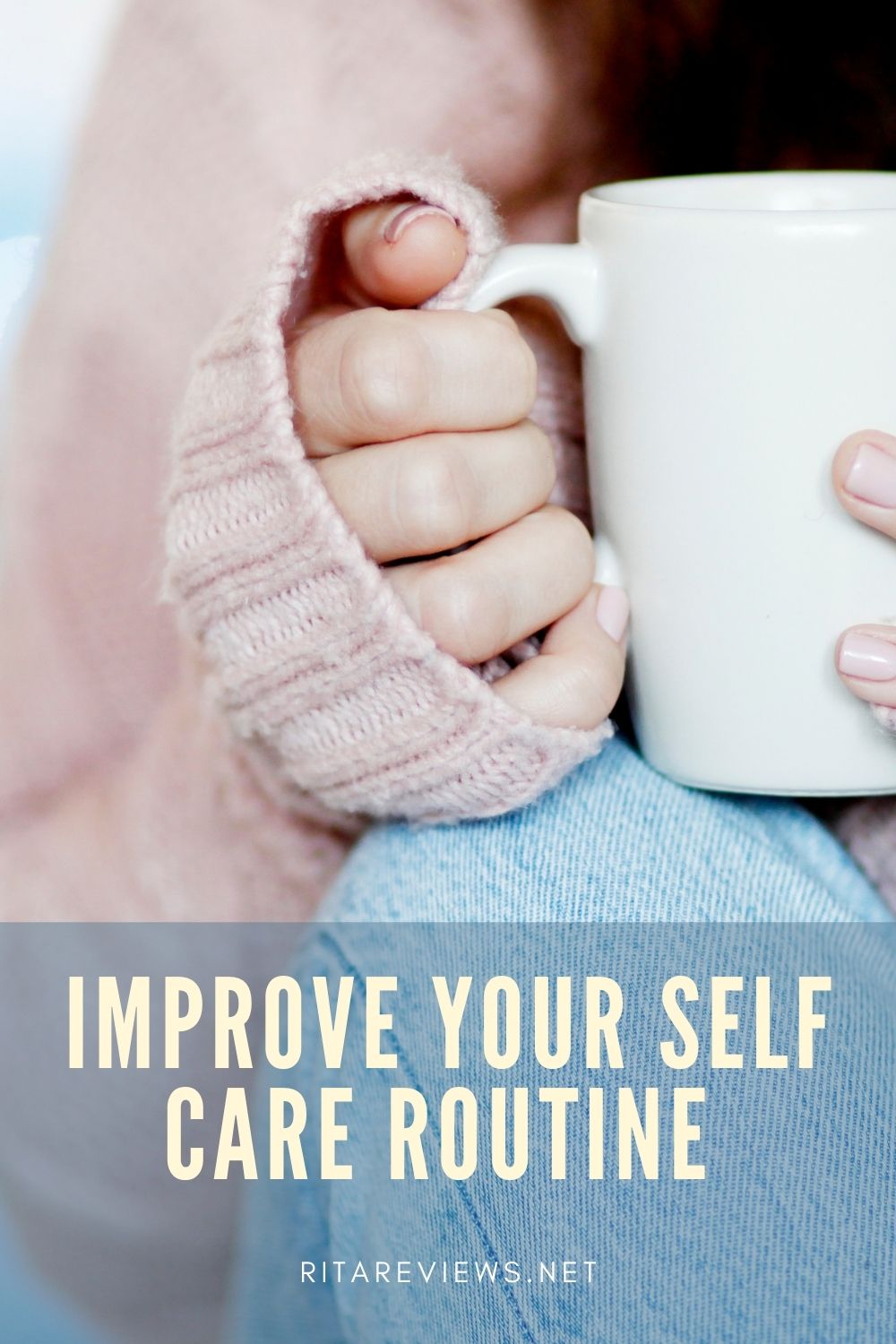 Improve Your Self Care Routine With These Five Steps