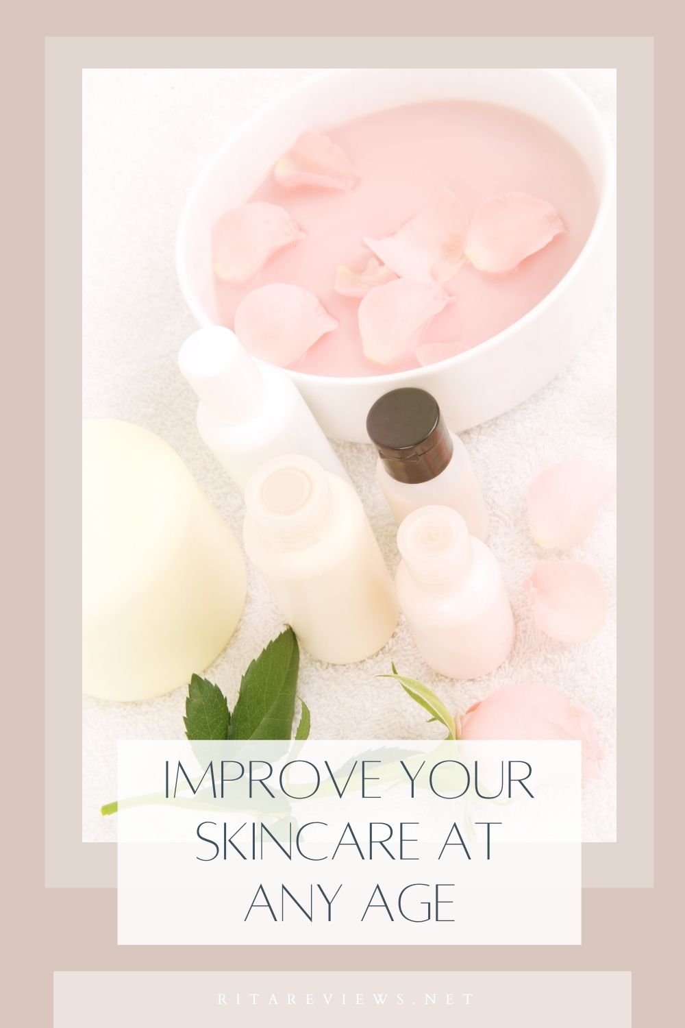 Improve Your Skincare at Any Age