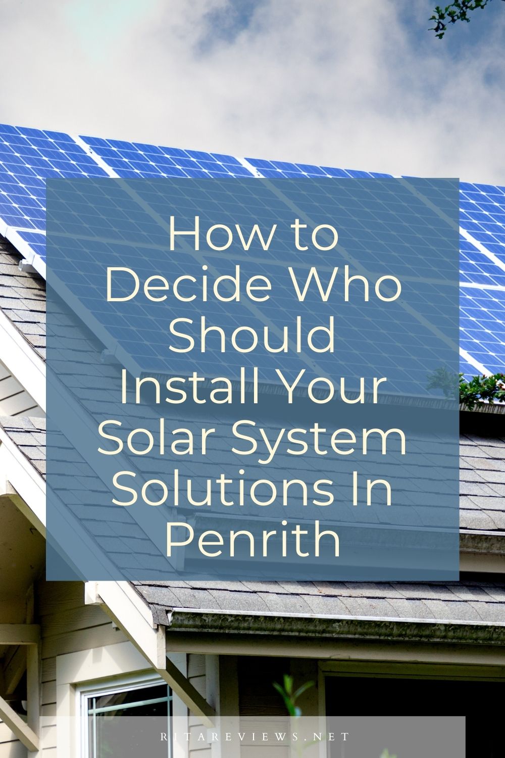 How to Decide Who Should Install Your Solar System Solutions In Penrith