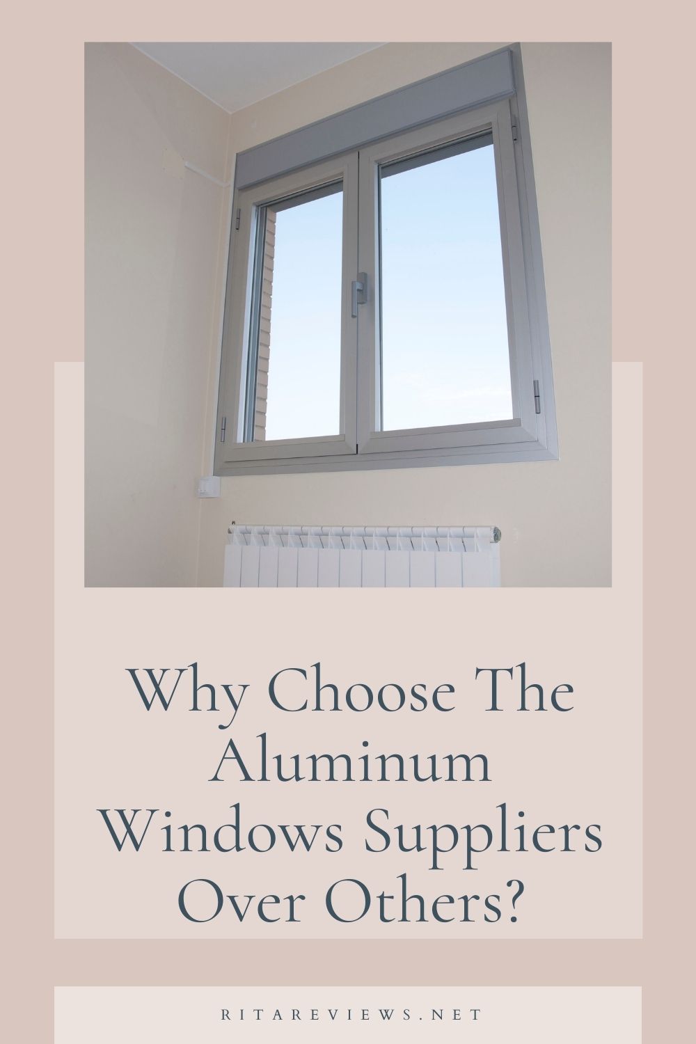 Why Choose The Aluminum Windows Suppliers Over Others