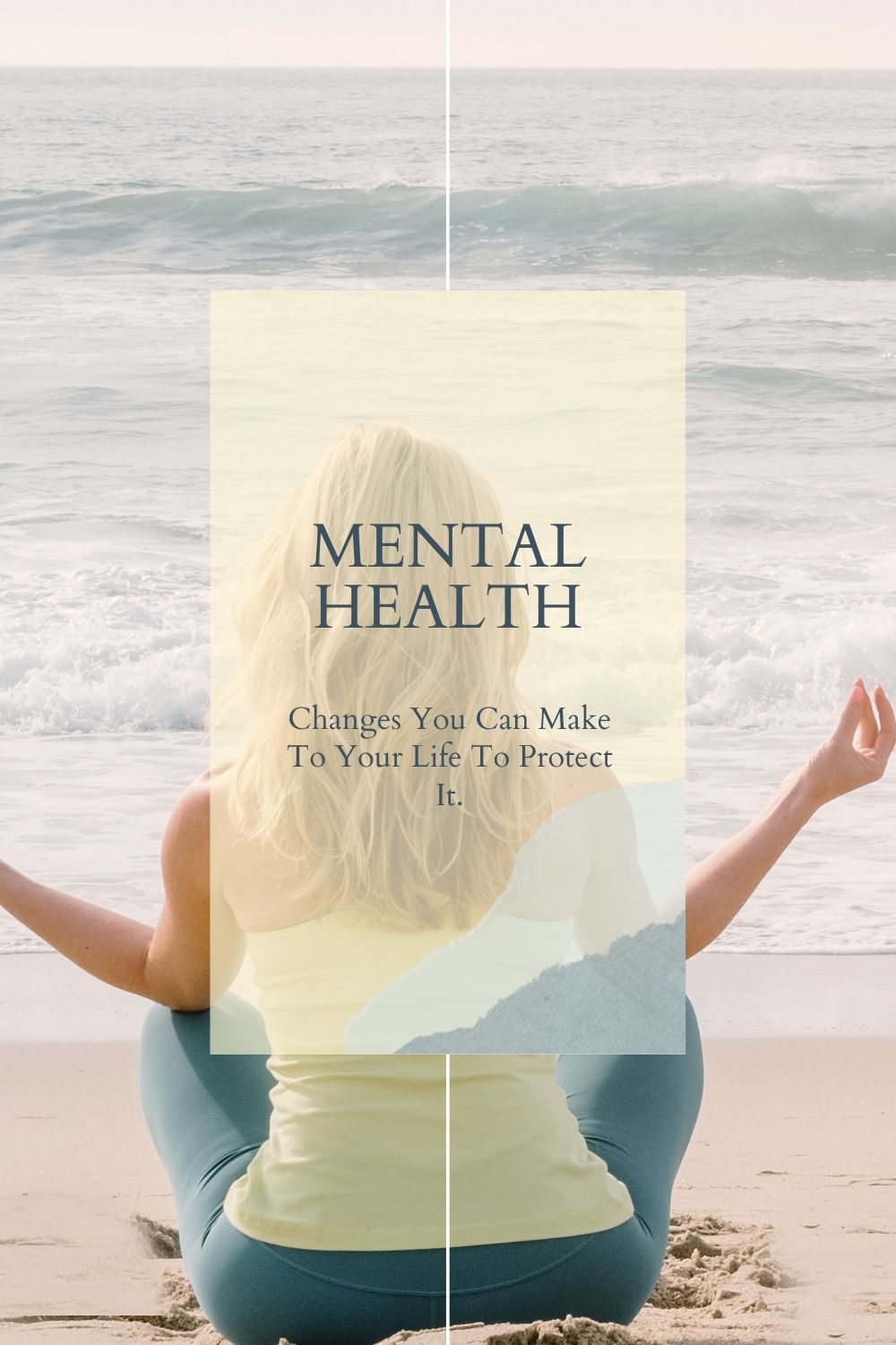 Changes You Can Make To Your Life To Protect Your Mental Health