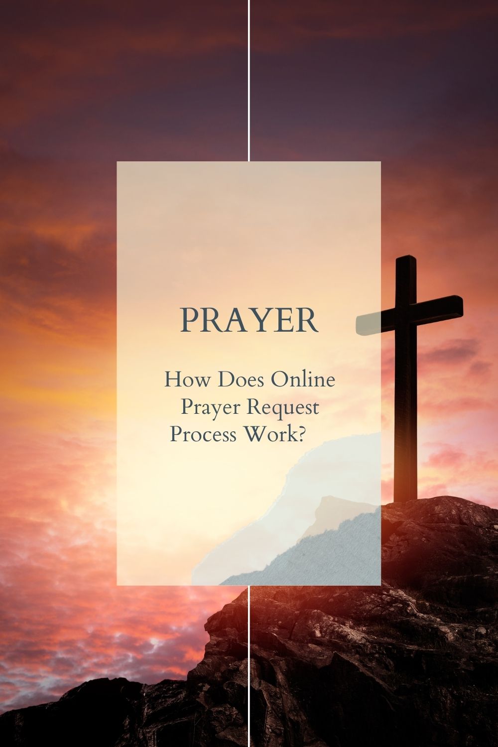 How Does Online Prayer Request Process Work