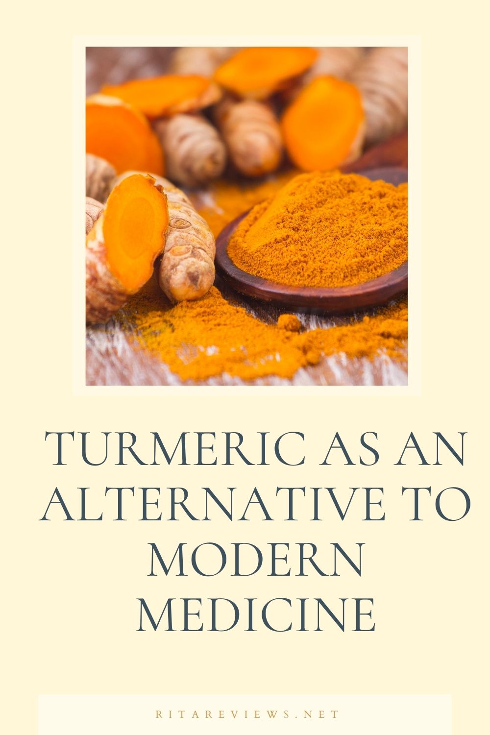 Turmeric As An Alternative To Modern Medicine