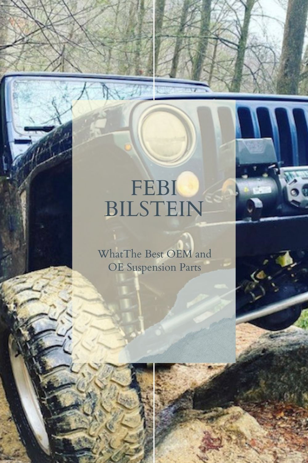 What Makes Febi Bilstein – The Best OEM and OE Suspension Parts