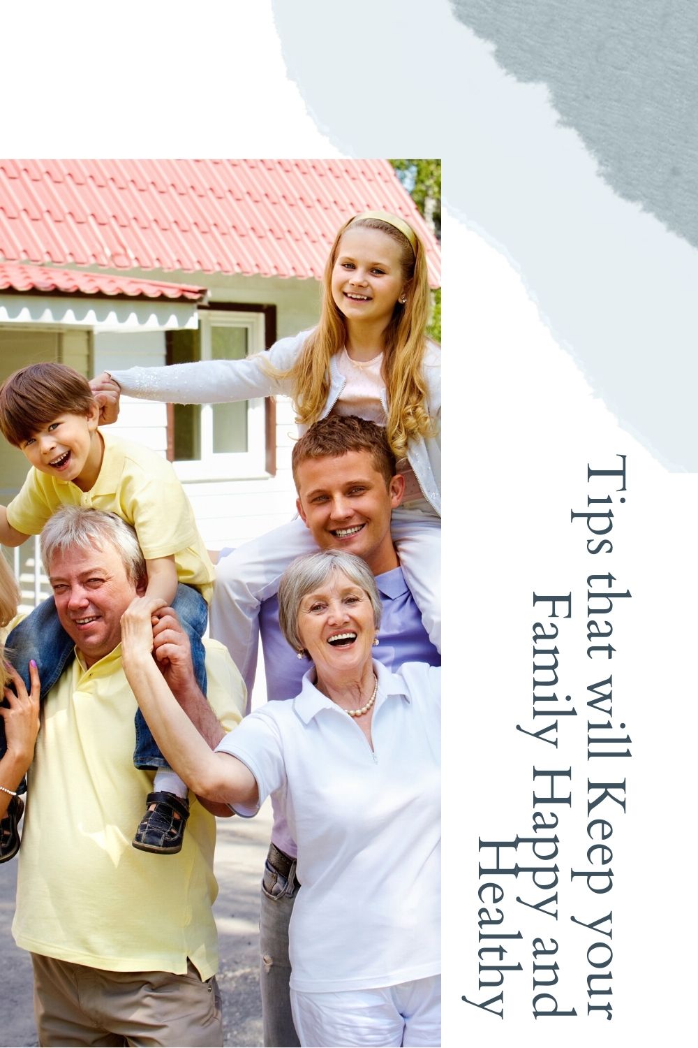 Tips that will Keep your Family Happy and Healthy