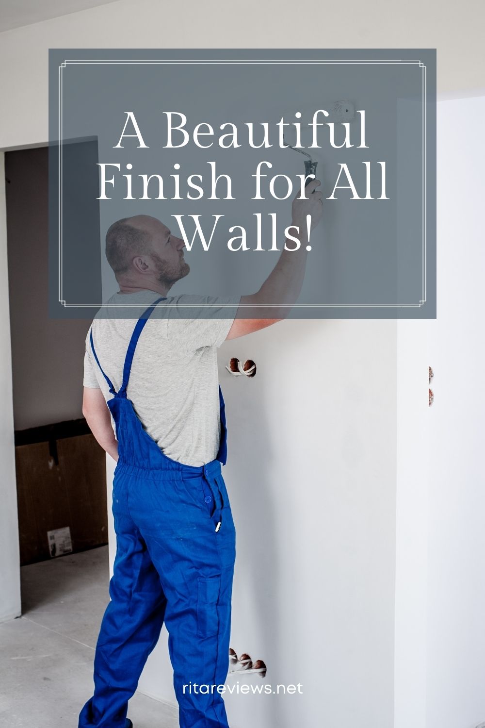 A Beautiful Finish for All Walls