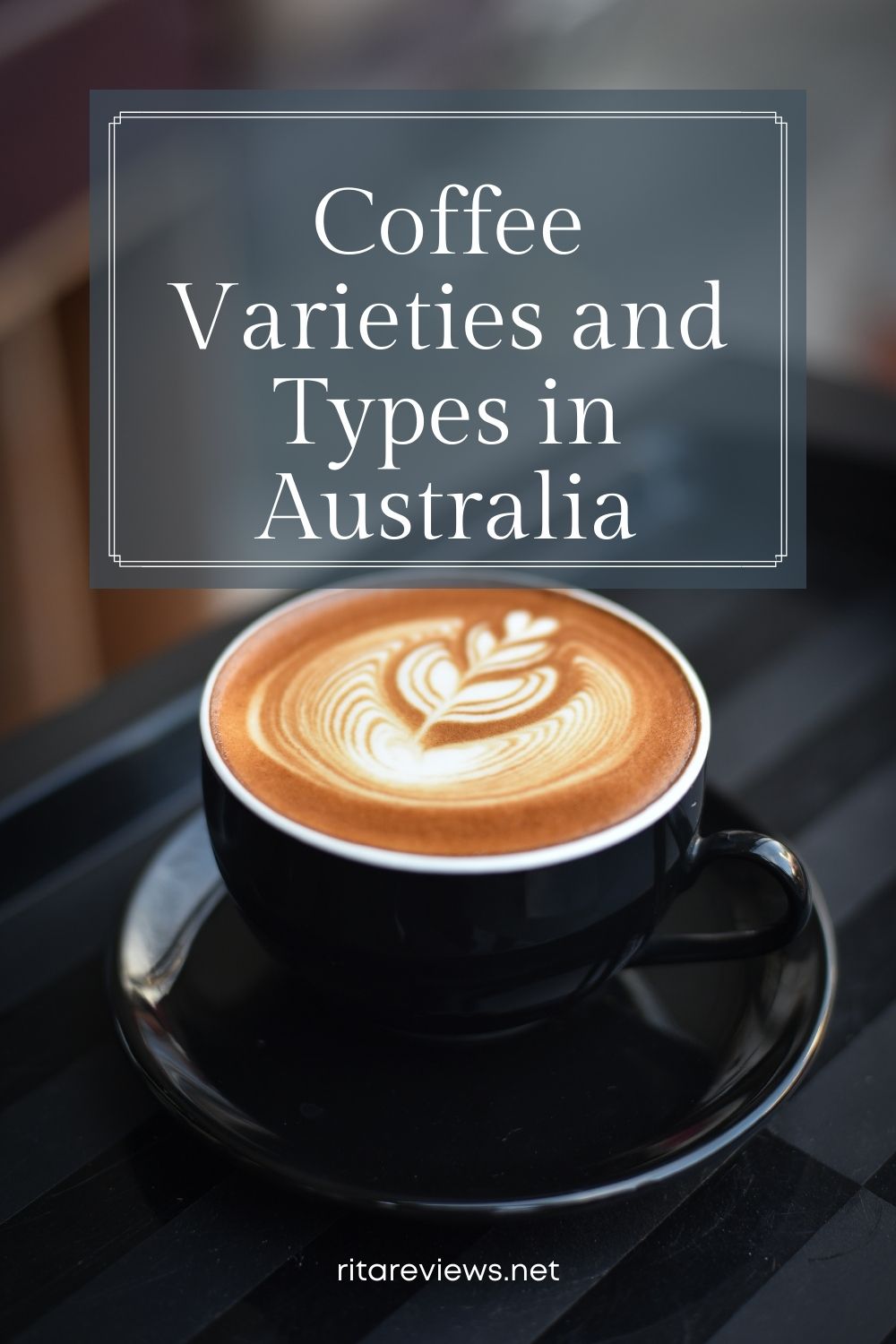 Coffee Varieties and Types in Australia