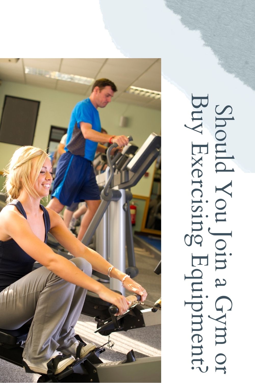 Should You Join a Gym or Buy Exercising Equipment