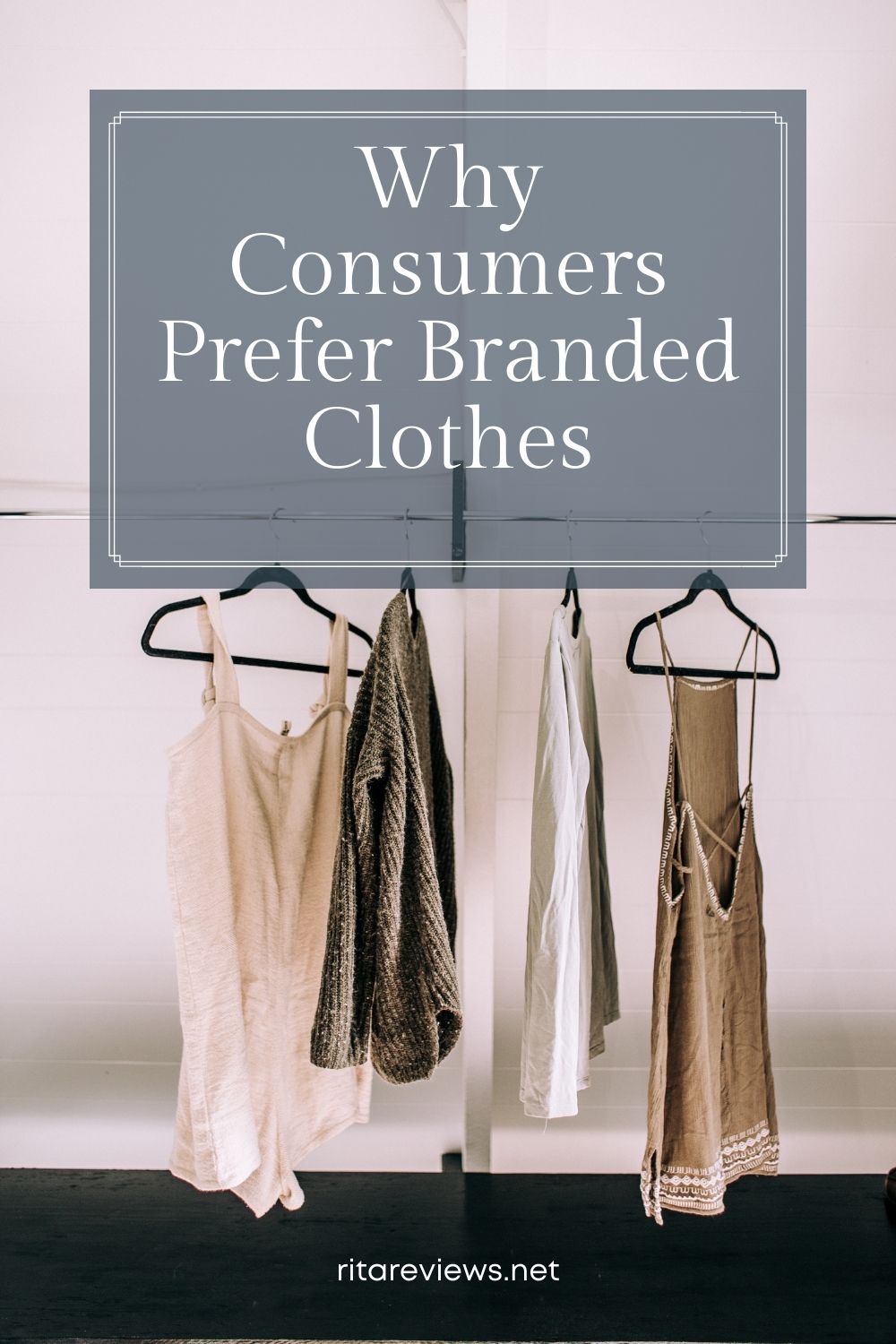 Why Consumers Prefer Branded Clothes