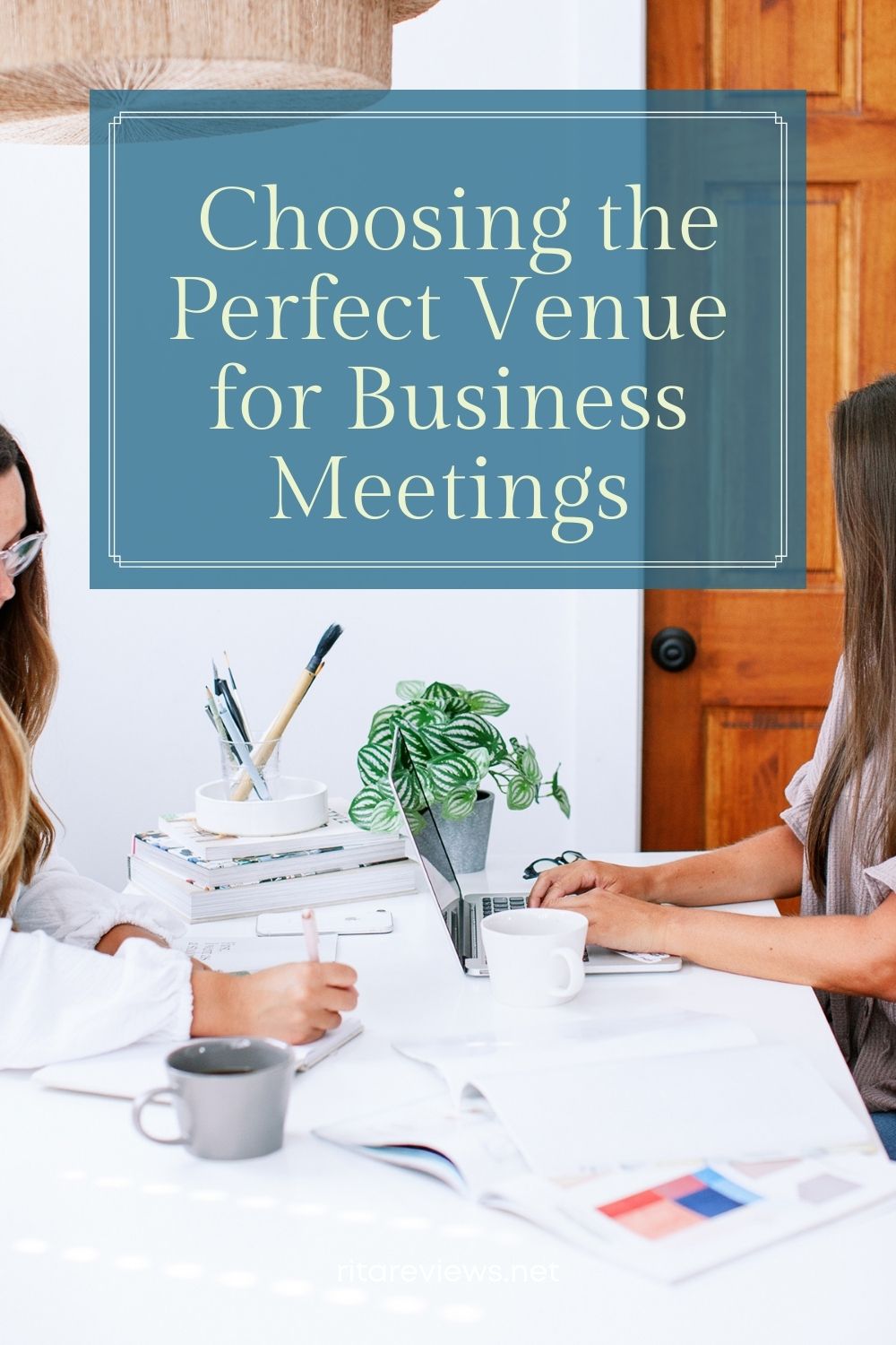 5 Factors for Choosing the Perfect Venue for Business Meetings