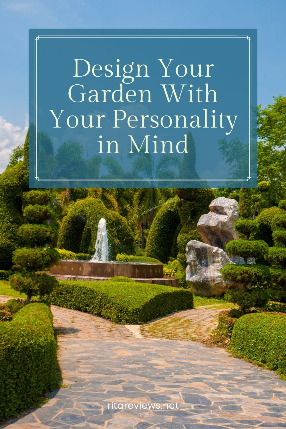 Design Your Garden With Your Personality in Mind