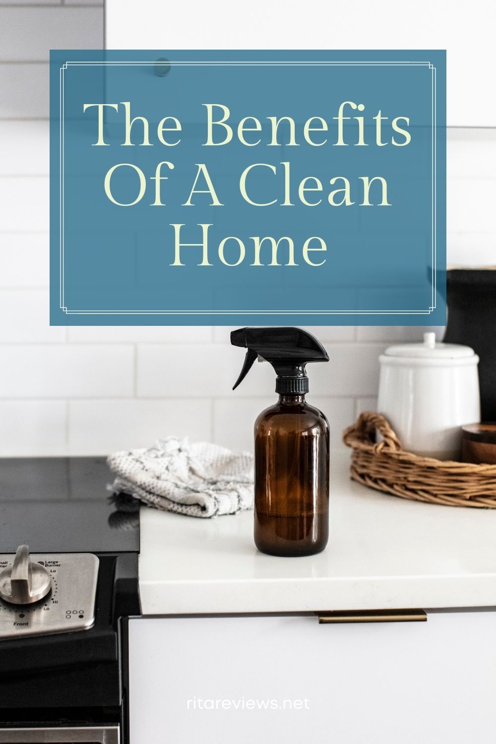 The Benefits Of A Clean Home