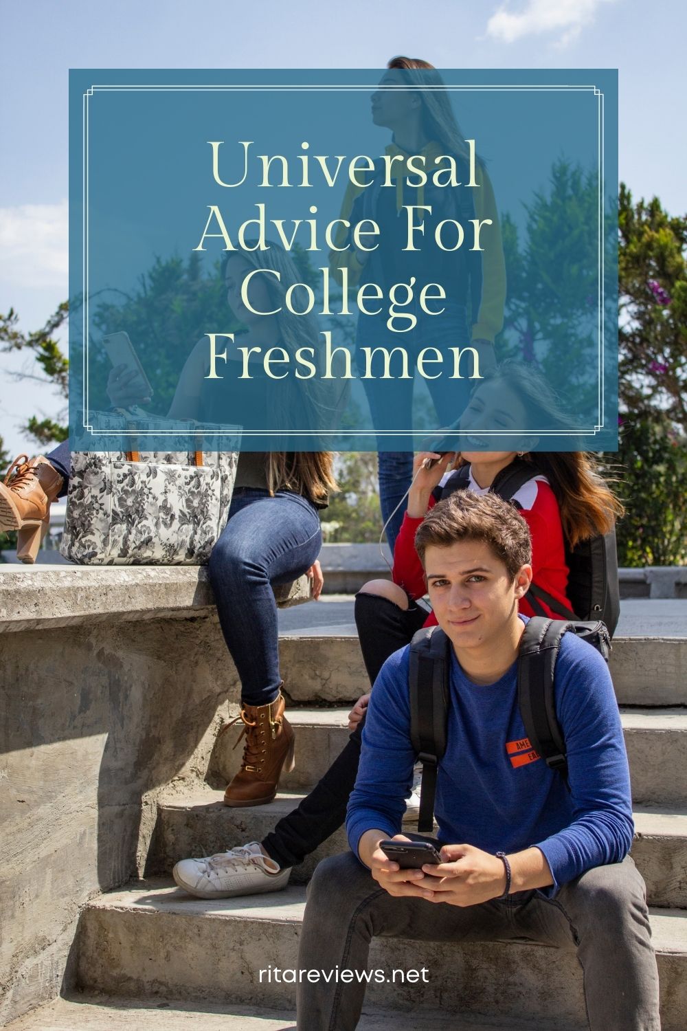 Universal Advice For College Freshmen