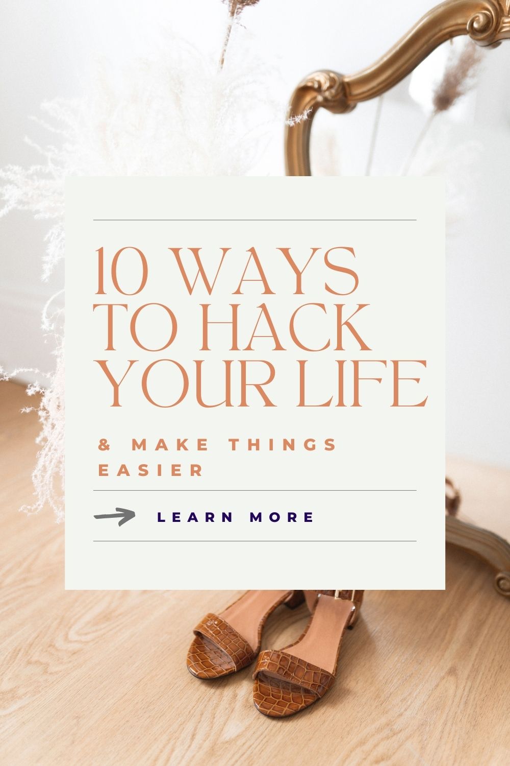 10 Ways to Hack Your Life and Make Things Easier