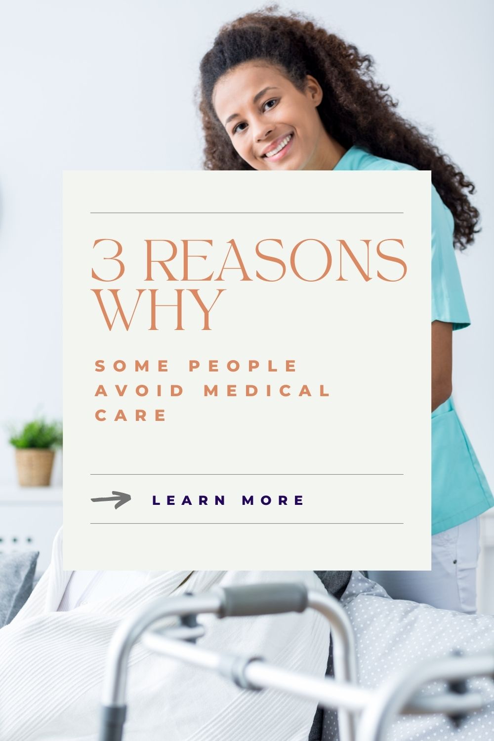 3 Reasons Why Some People Avoid Medical Care