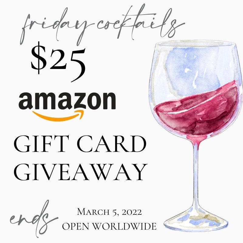 Feb 25 2022 Friday Cocktails Giveaway