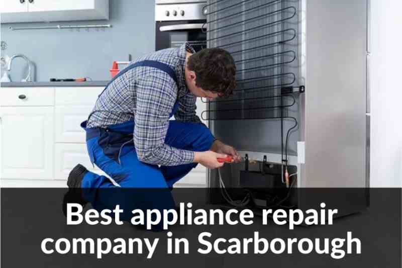 Best appliance repair in Scarborough
